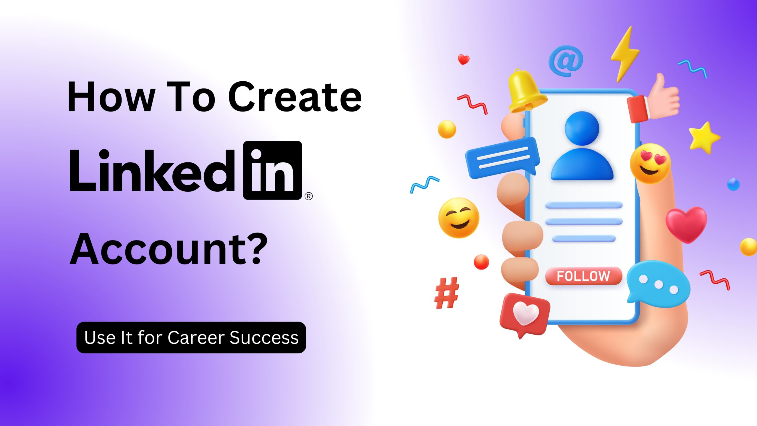 How To Create LinkedIn Account